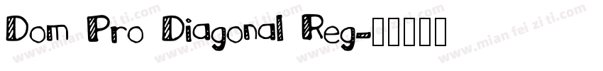 Dom Pro Diagonal Reg字体转换